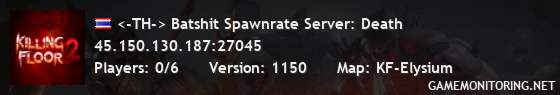 <-TH-> Batshit Spawnrate Server: Death