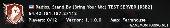 Radios, Stand By (Bring Your Mic) TEST SERVER [RSB2]