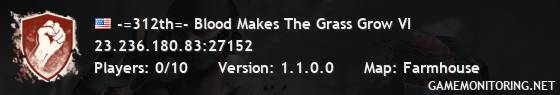 -=312th=- Blood Makes The Grass Grow VI