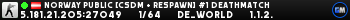 -= RESPAWN.WESTCSTRIKE.RO # BEST RESPAWN SERVER =-