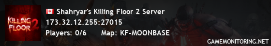 Shahryar's Killing Floor 2 Server