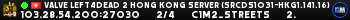 Valve Left4Dead 2 Hong Kong Server (srcds1031-hkg1.141.16)