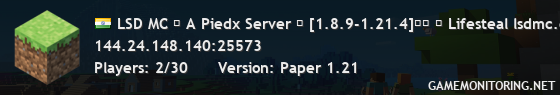 LSD MC ┆ A Piedx Server ┆ [1.8.9-1.21.4]☂️ ➥ Lifesteal lsdmc.expohost.in:25573 ☂️