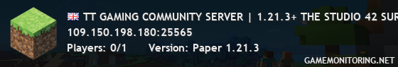 TT GAMING COMMUNITY SERVER | 1.21.3+ THE STUDIO 42 SURVIVAL SERVER