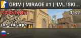 GRIM | MIRAGE #1 | !LVL !SKINS !VIP