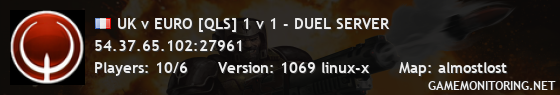 UK v EURO [QLS] 1 v 1 - DUEL SERVER