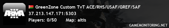 GreenZone Custom TvT ACE/RHS/USAF/GREF/SAF GreenZone Custom TvT ACE/RHS/USAF/GREF/SAF