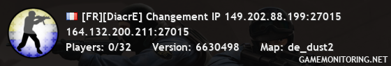 [FR][DiacrE] Changement IP 149.202.88.199:27015