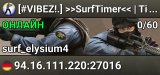 [#VIBEZ!.] >>SurfTimer<< | Tier 4+ [T100]