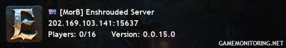 [MorB] Enshrouded Server