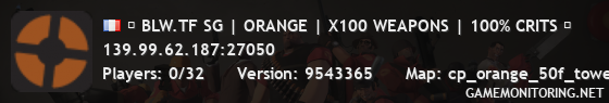 █ BLW.TF SG | ORANGE | X100 WEAPONS | 100% CRITS █