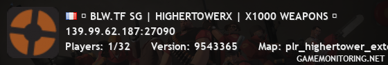 █ BLW.TF SG | HIGHERTOWERX | X1000 WEAPONS █