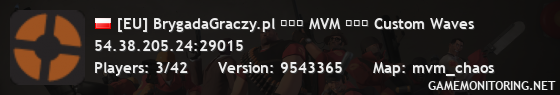 [EU] BrygadaGraczy.pl ███ MVM ███ Custom Waves