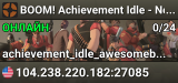 BOOM! Achievement Idle - No ADs/Donators - 24/7 - Low Gravity