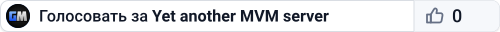 Yet another MVM server