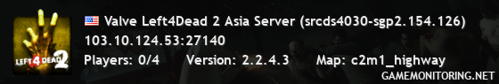 Valve Left4Dead 2 Asia Server (srcds4030-sgp2.154.126)