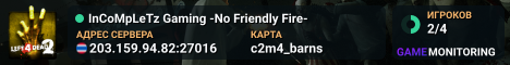 InCoMpLeTz Gaming -No Friendly Fire-