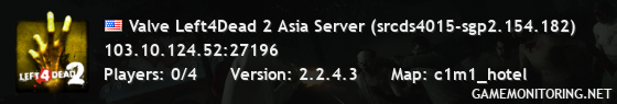 Valve Left4Dead 2 Asia Server (srcds4015-sgp2.154.182)