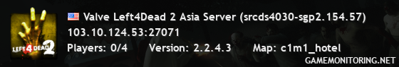 Valve Left4Dead 2 Asia Server (srcds4030-sgp2.154.57)