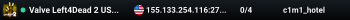 Valve Left4Dead 2 US West Server (srcds1001-eat1.117.320)