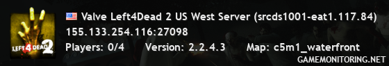 Valve Left4Dead 2 US West Server (srcds1001-eat1.117.84)