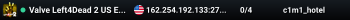 Valve Left4Dead 2 US East Server (srcds1002-iad1.121.246)