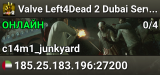 Valve Left4Dead 2 Dubai Server (srcds1001-dxb1.161.186)