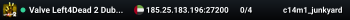 Valve Left4Dead 2 Dubai Server (srcds1001-dxb1.161.186)