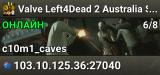 Valve Left4Dead 2 Australia Server (srcds1016-syd1.171.26)