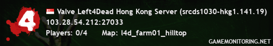 Valve Left4Dead Hong Kong Server (srcds1030-hkg1.141.19)