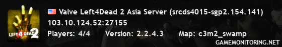 Valve Left4Dead 2 Asia Server (srcds4015-sgp2.154.141)