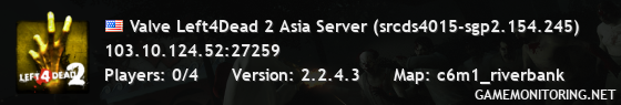 Valve Left4Dead 2 Asia Server (srcds4015-sgp2.154.245)