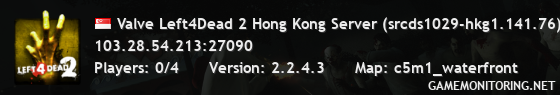 Valve Left4Dead 2 Hong Kong Server (srcds1029-hkg1.141.76)