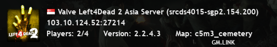 Valve Left4Dead 2 Asia Server (srcds4015-sgp2.154.200)