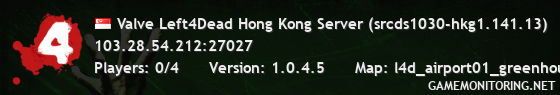 Valve Left4Dead Hong Kong Server (srcds1030-hkg1.141.13)