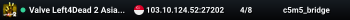 Valve Left4Dead 2 Asia Server (srcds4015-sgp2.154.188)