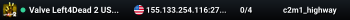 Valve Left4Dead 2 US West Server (srcds1001-eat1.117.199)