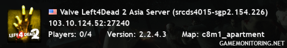 Valve Left4Dead 2 Asia Server (srcds4015-sgp2.154.226)