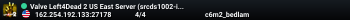 Valve Left4Dead 2 US East Server (srcds1002-iad1.121.164)