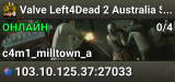 Valve Left4Dead 2 Australia Server (srcds1017-syd1.171.19)