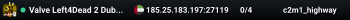Valve Left4Dead 2 Dubai Server (srcds1002-dxb1.161.105)
