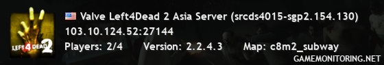 Valve Left4Dead 2 Asia Server (srcds4015-sgp2.154.130)