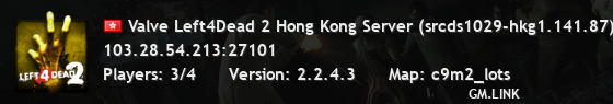 Valve Left4Dead 2 Hong Kong Server (srcds1029-hkg1.141.87)