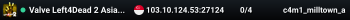 Valve Left4Dead 2 Asia Server (srcds4030-sgp2.154.110)