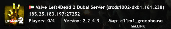 Valve Left4Dead 2 Dubai Server (srcds1002-dxb1.161.238)