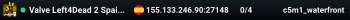 Valve Left4Dead 2 Spain Server (srcds1001-mad1.195.134)