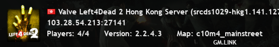 Valve Left4Dead 2 Hong Kong Server (srcds1029-hkg1.141.127)
