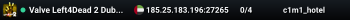 Valve Left4Dead 2 Dubai Server (srcds1001-dxb1.161.251)