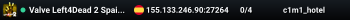 Valve Left4Dead 2 Spain Server (srcds1001-mad1.195.250)