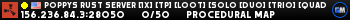 Poppys Rust Server [1X] [TP] [Loot] [Solo [Duo] [Trio] [Quad]